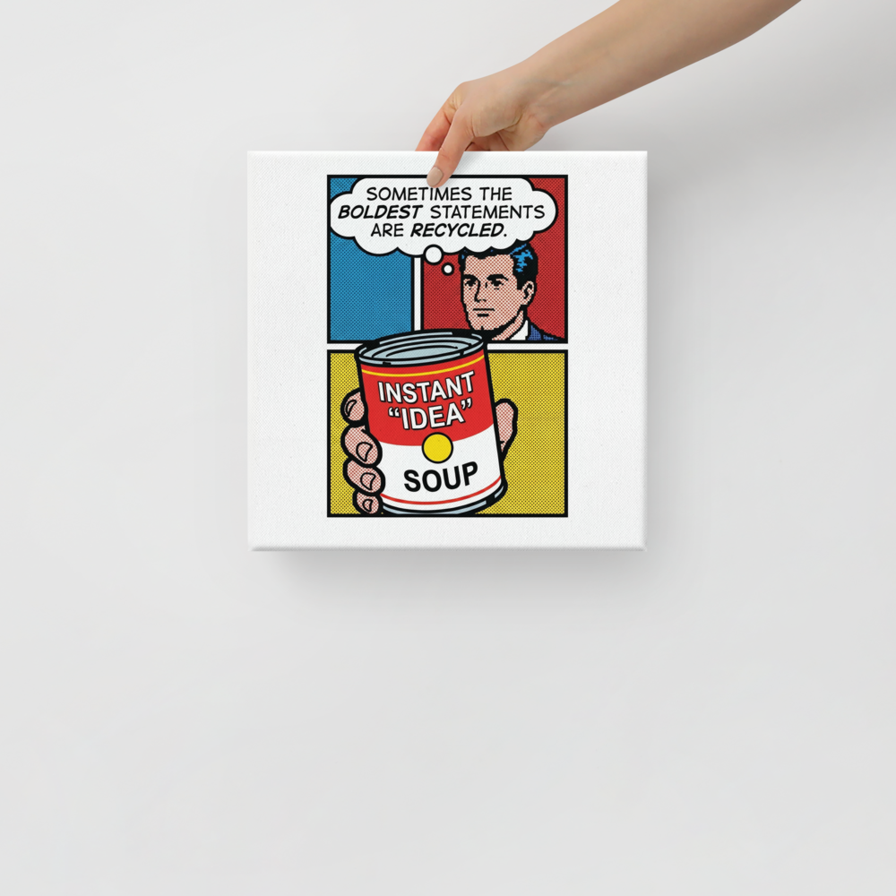 'Recycled Ideas' — a Pop art print. A comic style panel of a man holding a can of 'Instant Idea Soup', offering a witty statement piece for an Office.
