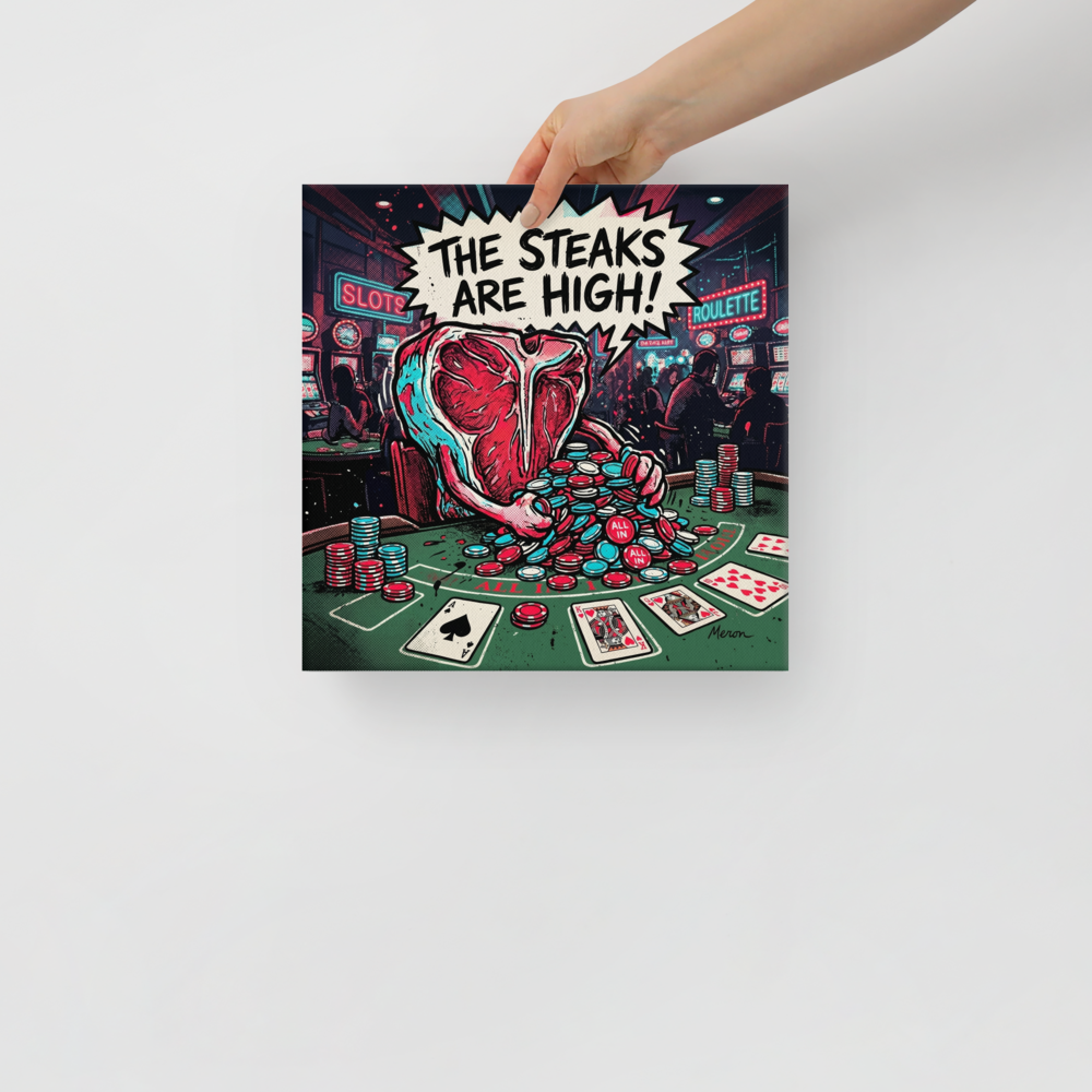 A amusement / humorous Pop art print, 'The Steaks Are High'. A retro comic style pop art illustration of a T-bone steak playing poker in a casino, pushing all its chips in with a speech bubble that says 'THE STEAKS ARE HIGH!'.