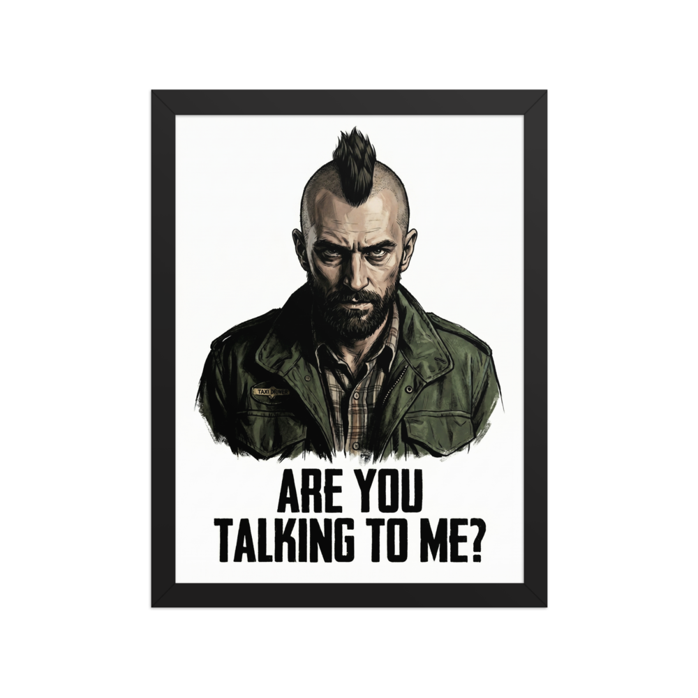 'Talking to Me' — a Pop art,Digital art print. An illustration of Travis Bickle from Taxi Driver with the iconic quote 'Are you talking to me?'.