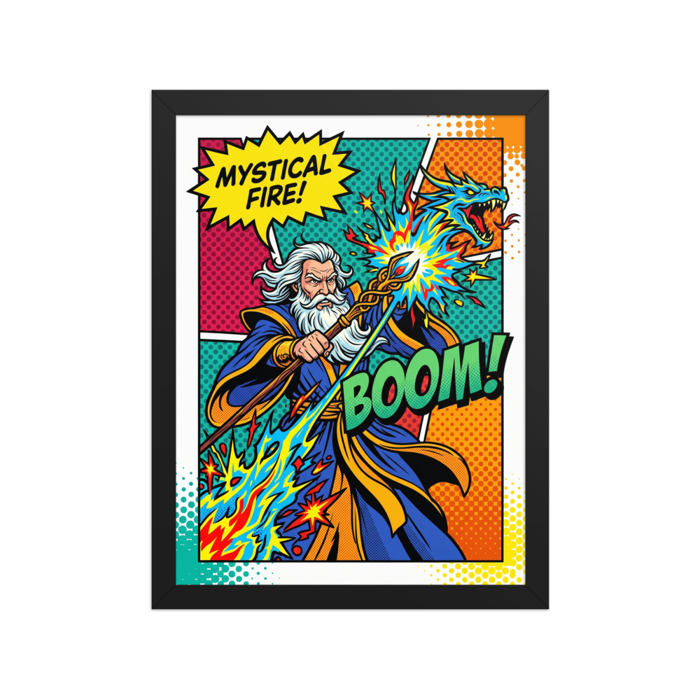 'Mystical Fire Boom' — a Pop art print. A comic-book style pop art poster showing a wizard casting a magical dragon spell with the text MYSTICAL FIRE and BOOM, perfect for a cool game room.