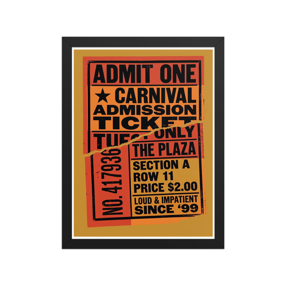 'Torn Admission' — a Pop art print. A vintage orange and black torn carnival admission ticket, perfect for a lively Game Room.