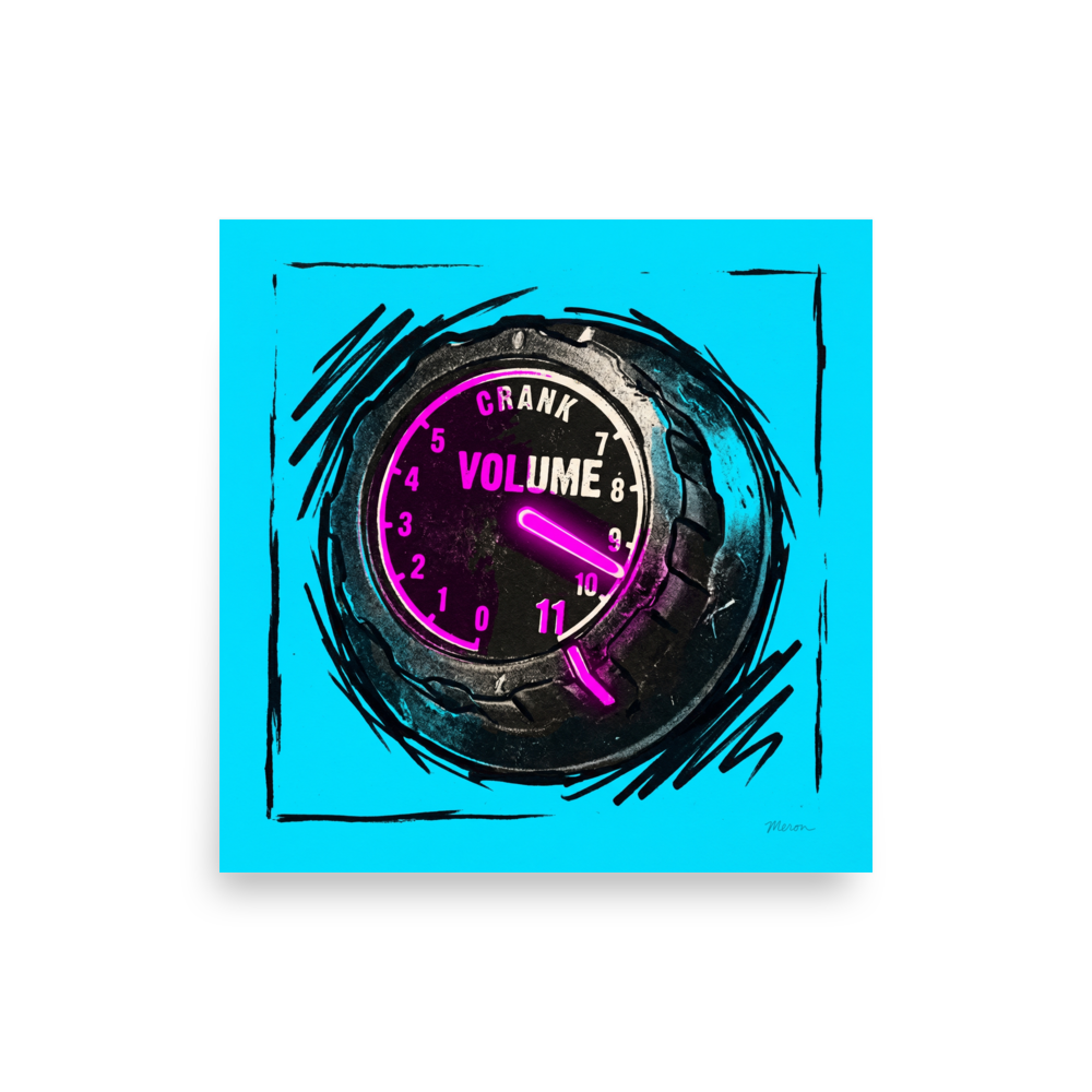 'Crank to Eleven' — a Pop art print. An edgy pop art illustration of a glowing pink volume knob cranked to eleven against a cyan background, perfect for a music studio.