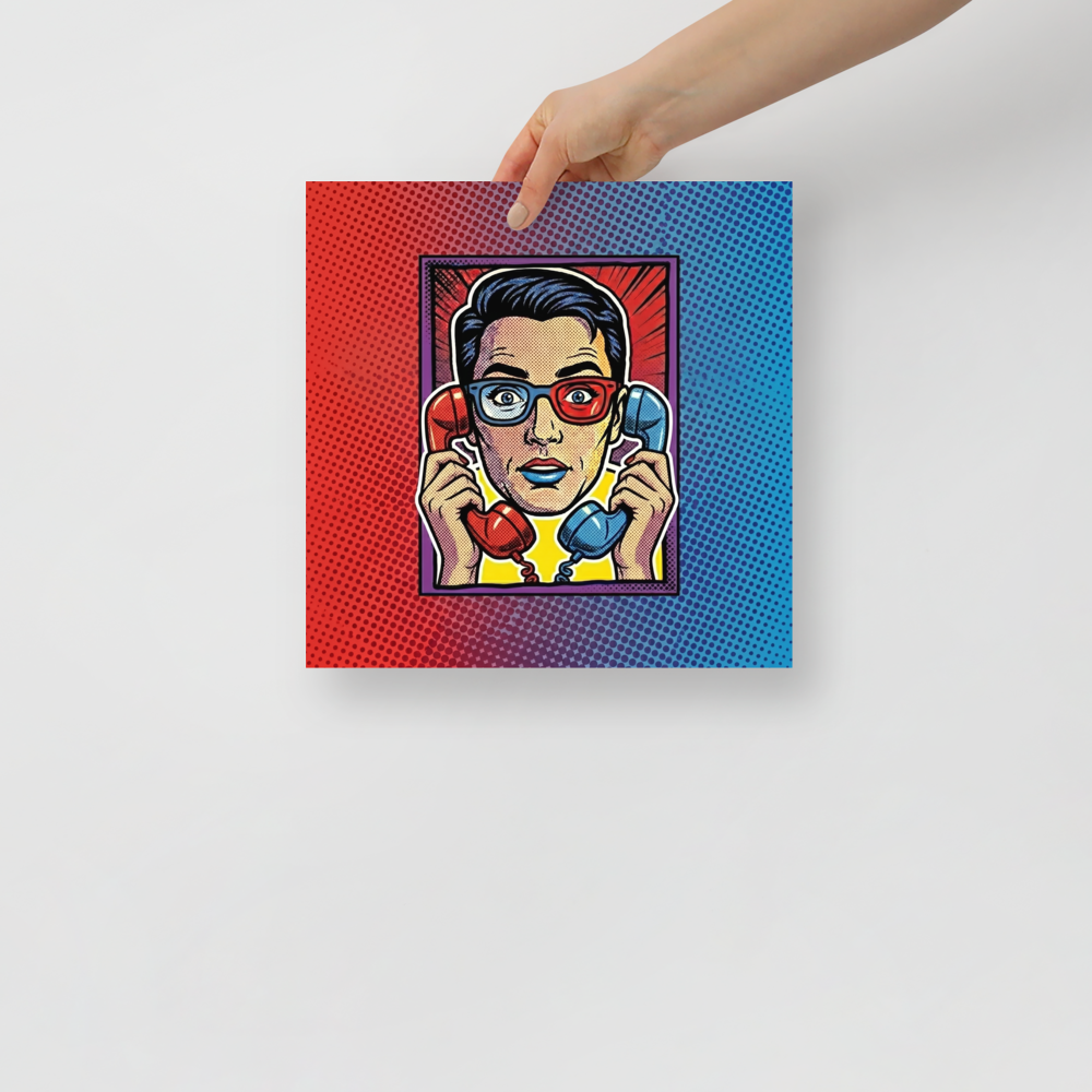 'Bipartisan Static' — a Pop art print. A pop art illustration of a confused woman wearing red and blue 3D glasses, holding a red telephone receiver to one ear and a blue one to the other, set against a red and blue halftone gradient, ideal for a Living Room.
