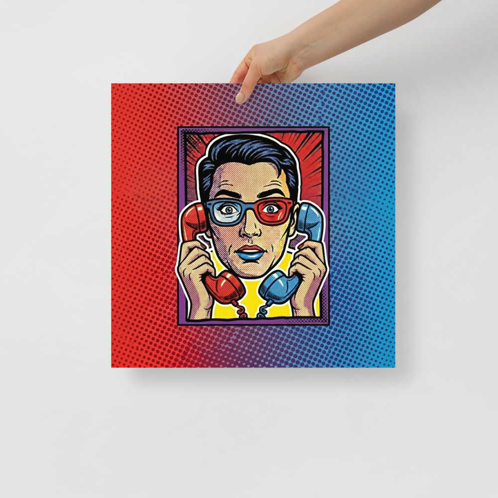 'Bipartisan Static' — a Pop art print. A pop art illustration of a confused woman wearing red and blue 3D glasses, holding a red telephone receiver to one ear and a blue one to the other, set against a red and blue halftone gradient, ideal for a Living Room.