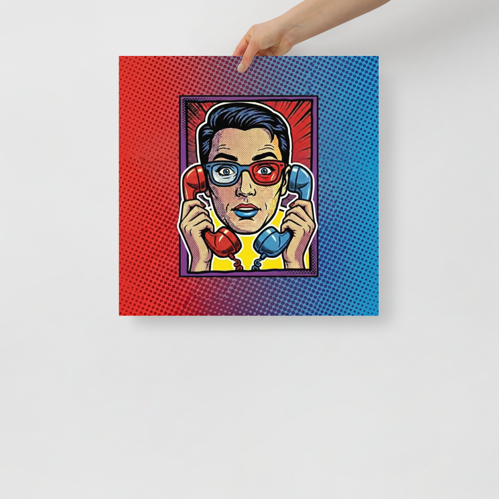 'Bipartisan Static' — a Pop art print. A pop art illustration of a confused woman wearing red and blue 3D glasses, holding a red telephone receiver to one ear and a blue one to the other, set against a red and blue halftone gradient, ideal for a Living Room.