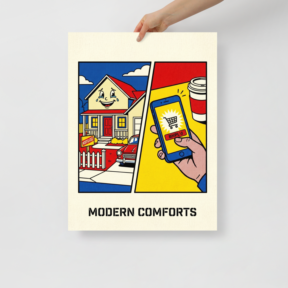 'Modern Comforts' — a Pop art print. A comic-style pop art illustration contrasting a crying mortgaged house with a smartphone shopping app, perfect for a modern office.