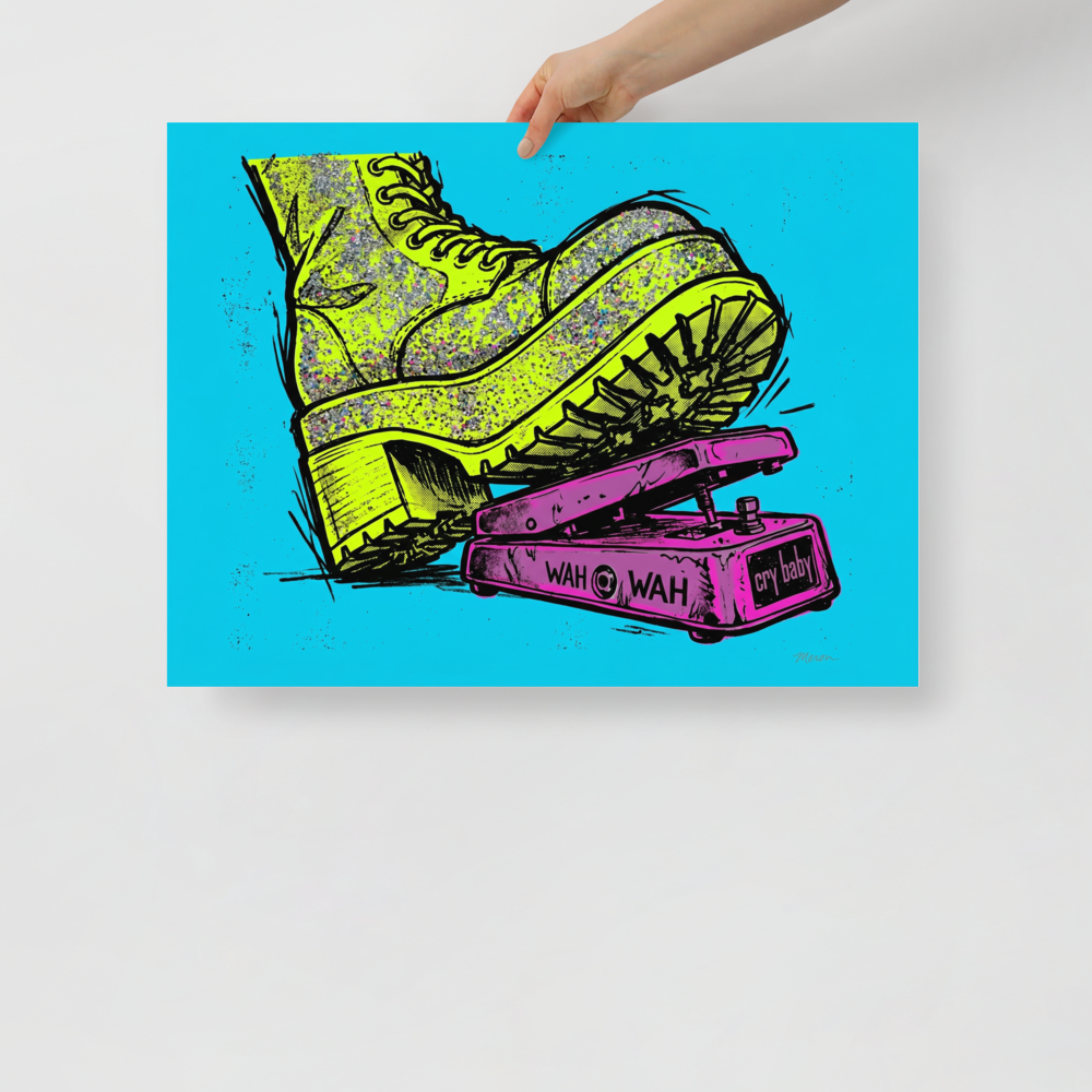 'Stomp the Fuzz' — a Pop art print. A colorful pop art illustration of a glittery yellow platform boot stepping on a pink wah wah guitar pedal against a bright cyan background.