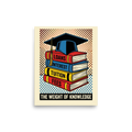 'The Weight of Knowledge' — a Pop art print. A bold pop art illustration of stacked books labeled with student expenses and a graduation cap, perfect for a library.