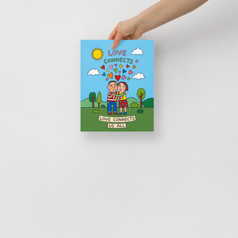 'Love Connects Us All' — a Naive art print. A smiling couple hugging outdoors under hearts and the words 'LOVE CONNECTS US ALL', ideal for a cozy bedroom or living room.