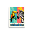 'Wild and Free Toucan Zebra' — a Pop art print. A split background pop art poster featuring a toucan on the left and a zebra on the right with the text wild and free, perfect for a lively nursery or playroom.