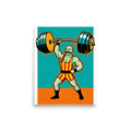 'The Mighty Lifter' — a Pop art print. A retro pop art illustration of a muscular strongman lifting a heavy barbell with one hand against a teal and orange background, perfect for a home Gym.