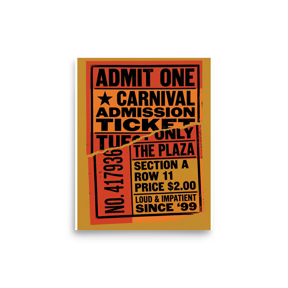 'Torn Admission' — a Pop art print. A vintage orange and black torn carnival admission ticket, perfect for a lively Game Room.