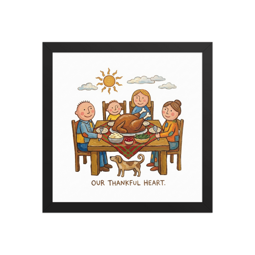 'Our Thankful Heart' — a Naive art print. A heartwarming Naive Art painting of a family sitting around a Thanksgiving dinner table with a large turkey, a dog underneath, and text reading 'OUR THANKFUL HEART', perfect for a Dining Room.