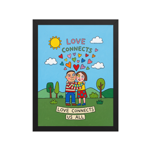 'Love Connects Us All' — a Naive art print. A smiling couple hugging outdoors under hearts and the words 'LOVE CONNECTS US ALL', ideal for a cozy bedroom or living room.